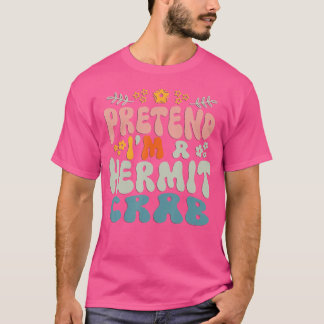 ヒッパイハロウィーンフリ私は仙人カニだ Tシャツ