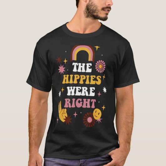 ヒッピーは正しかった Tシャツ (正面)