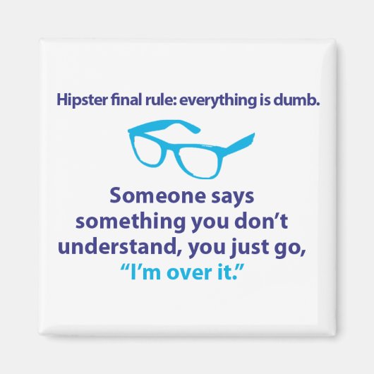 ヒップスターの最終規則。 マグネット (正面)