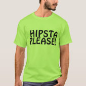 ヒップスタ プリーズ Tシャツ (正面)
