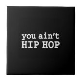 ヒップホップではないです タイル (正面)