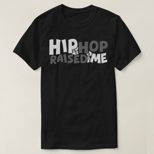 ヒップホップに育てられた Tシャツ (デザイン正面)