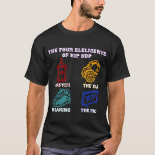 ヒップホップの4つの要素 Tシャツ