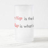 ヒップホップは、生活様式、叩く音、私がすることですです! フロストグラスビールジョッキ (中央)