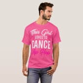 ヒップホップダンサーBreakdancingこの女の子はDancに大好き Tシャツ (正面フル)