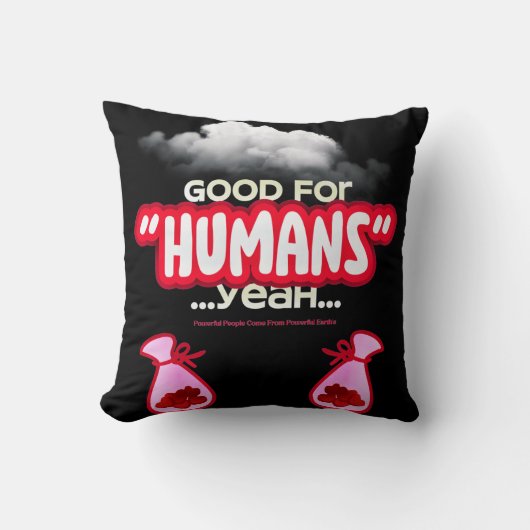 ヒトに優しい Yeah, 強力な人々は T シャツから生まれる クッション (正面)