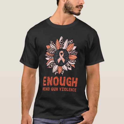 ヒマワリのオレンジ色の平和で銃の暴力を十分に終了 Tシャツ (正面)