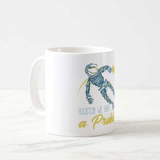 ヒューストン我々は問題を抱えている コーヒーマグカップ (正面左)