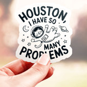 ヒューストン私は猫のビニールに問題がある シール