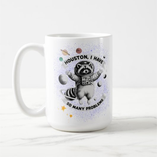 ヒューストン、私は多くの問題を抱えている コーヒーマグカップ (左)