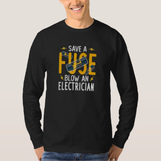 ヒューズを節約 電気屋を爆破 Tシャツ