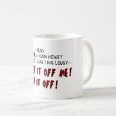 ヒューHoweyは私を離れてIのゾンビそれにマグを得ます コーヒーマグカップ (正面右)