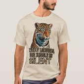 ヒョウがいないと、ジャングルは沈黙する Tシャツ (正面)