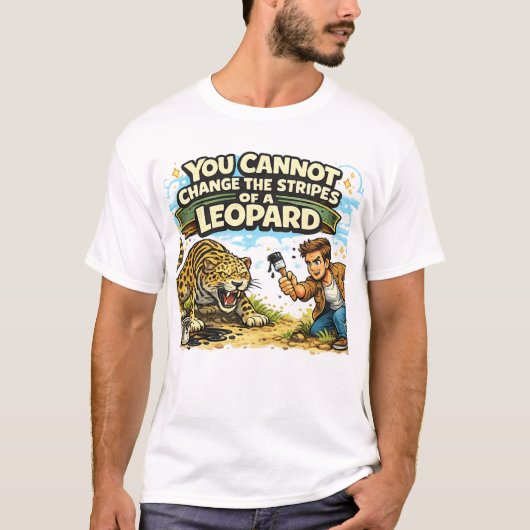 ヒョウの縞模様は変えられない Tシャツ (正面)