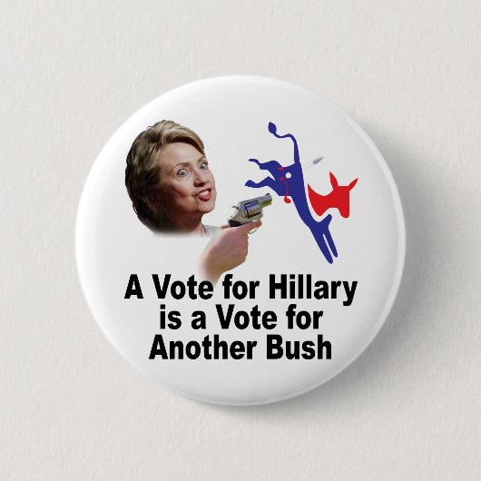 ヒラリーのための投票はブッシュボタンのための投票です 缶バッジ (正面)