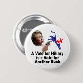ヒラリーのための投票はブッシュボタンのための投票です 缶バッジ (正面&裏面)