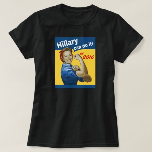 ヒラリーはそれを2016することができる Tシャツ (デザイン正面)