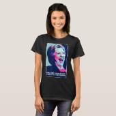 ヒラリーは、すべてのヒラリーの笑いを正しかった Tシャツ (正面フル)