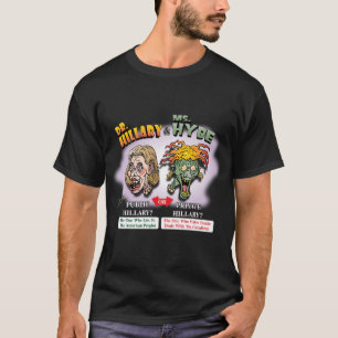 ヒラリー先生及びハイド氏! 公衆か。 または私用か。 嘘つき Tシャツ