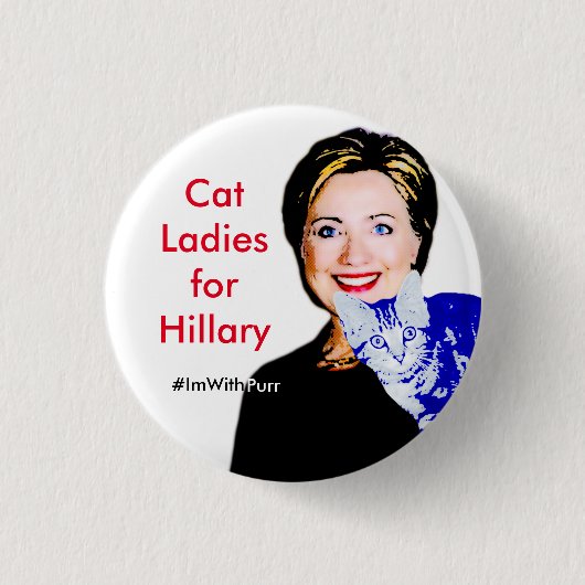 ヒラリー円形ボタンの#ImWithPurrのための猫の女性 缶バッジ (正面)