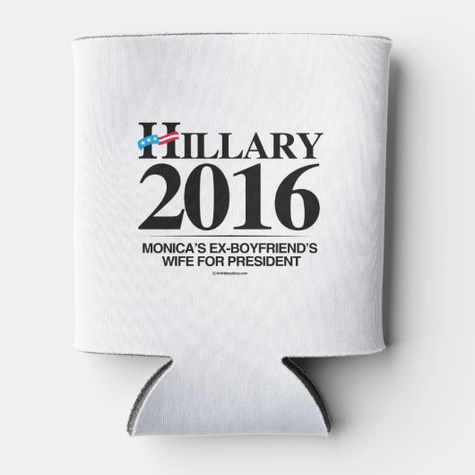 ヒラリー2016 – モニカの元ボーイフレンドの妻 缶クーラー (正面)
