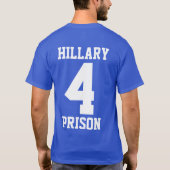 "ヒラリー4刑務所" (両面) Tシャツ (裏面)