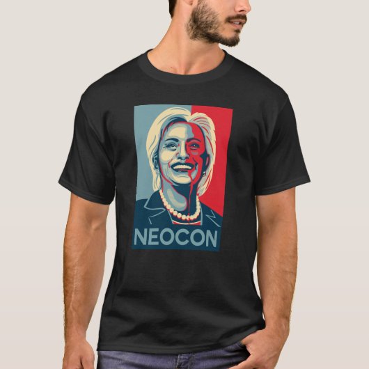 ヒラリー・クリントンのTシャツ- Neocon Tシャツ (正面)