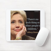 ヒラリー・クリントン&すべての子ども引用文 マウスパッド (マウス)