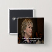 ヒラリー・クリントン・アメリカ人が疲れている引用文 缶バッジ (正面&裏面)