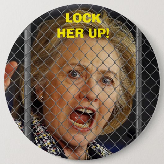 ヒラリー・クリントン-彼女を閉じ込めて下さい 缶バッジ (正面)