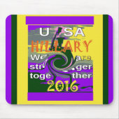 ヒラリー・フォー・アメリカ大統領私たちは一緒に強い マウスパッド (正面)