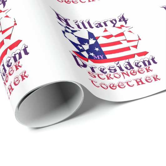 ヒラリー・フォー・アメリカ大統領私たちは一緒に強い ラッピングペーパー (ロールコーナー)