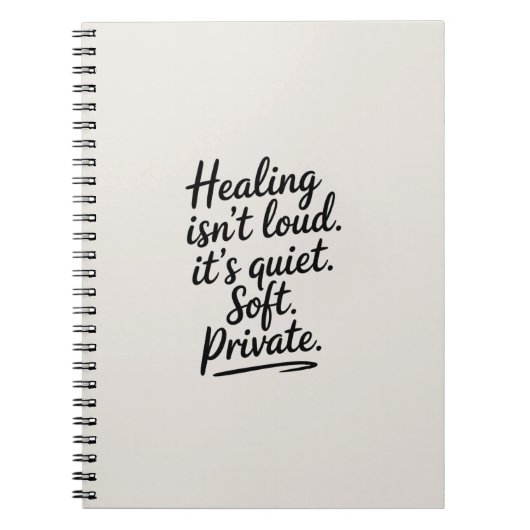 ヒーリングは大声ではない – ミニマルな感情的なノート ノートブック (正面)