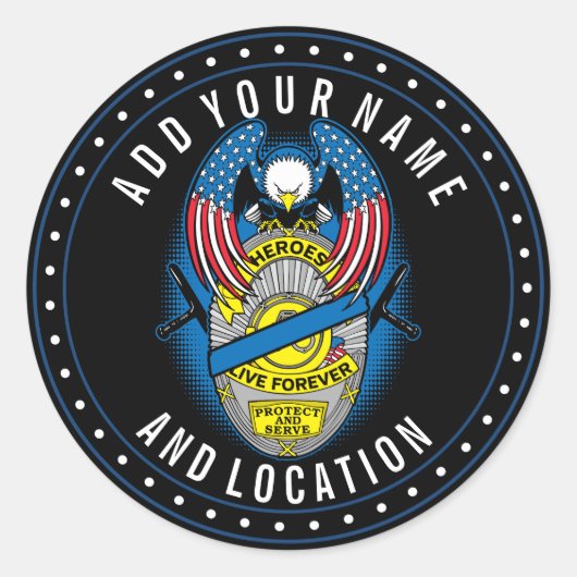 ヒーローは永遠に生きる警察のメモリアルバッジ ラウンドシール (正面)