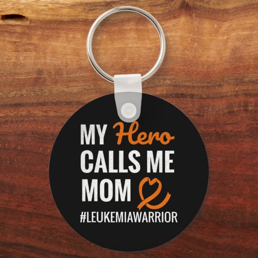 ヒーローは私をママ白血病の戦士の白血病アワーンと呼ぶ キーホルダー (正面)