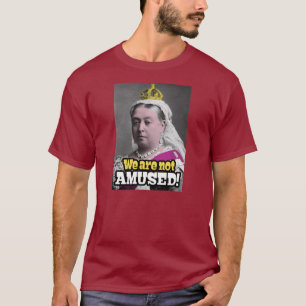 ビクトリア女王- "私達は楽しみません! " Tシャツ