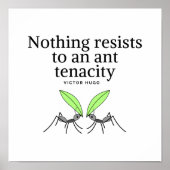 ビクトルヒューゴ動機引用文- Ant Tenacity ポスター (正面)