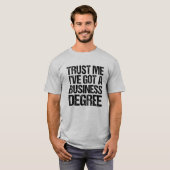 ビジネスの学位得を取得するユーモア Tシャツ (正面フル)