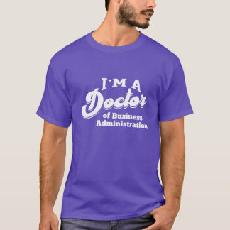 ビジネス管理学博士号 Phd 博士号 fu Tシャツ