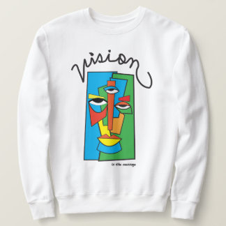 ビジョンはメッセージSweatshirt スウェットシャツ