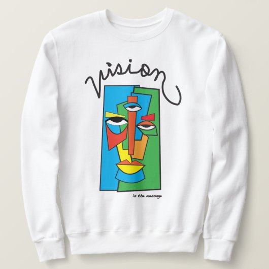 ビジョンはメッセージSweatshirt スウェットシャツ (デザイン正面)