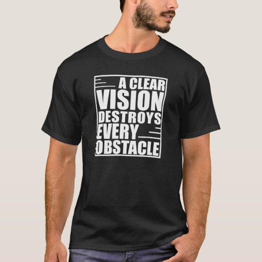 ビジョン澄んは、すべての障害動機を破壊する Tシャツ (正面)