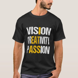 ビジョン 創造力 パッション Tシャツ