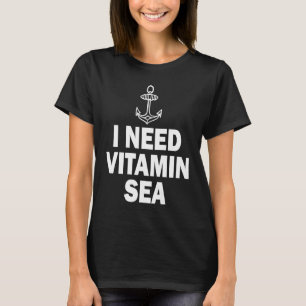 ビタミンの海が必要だ Tシャツ