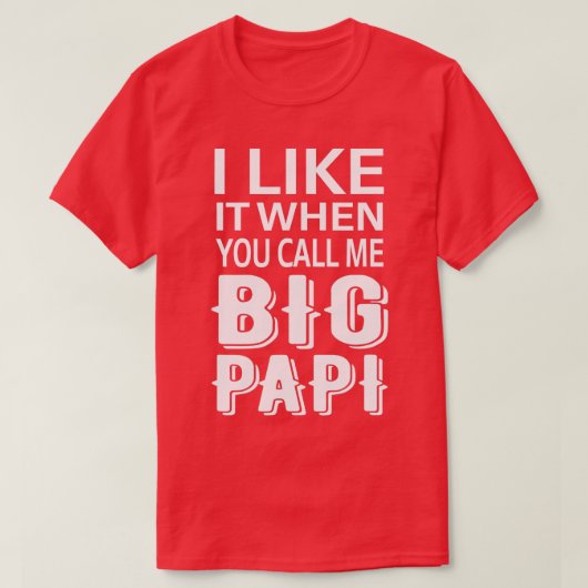 ビッグなパパTeeって呼んでる時は好きおもしろいだ Tシャツ (デザイン正面)