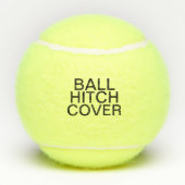 ビッグアラスカでボールヒッチがテニスボールを覆う テニスボール (裏面)