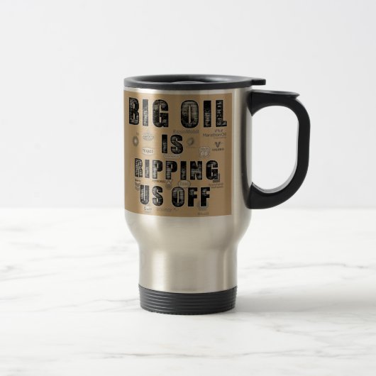 ビッグオイルに搾取されている 15oz トラベルマグ (右)