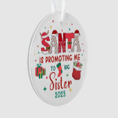 ビッグシスター2025サンタは私に新しい兄弟姉妹を促進 オーナメント (正面)