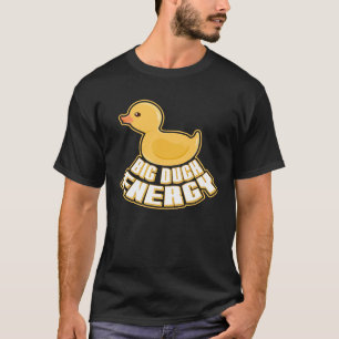 ビッグダックエナジーイエローゴムダックゴムダッキー(アヒルちゃん) Tシャツ