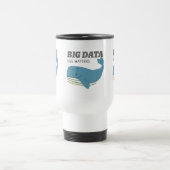 ビッグデータサイズが重要Mug トラベルマグ (中央)